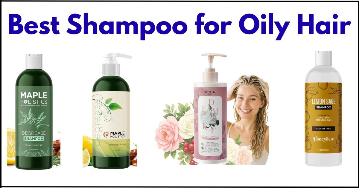 best shampoo for oily hair