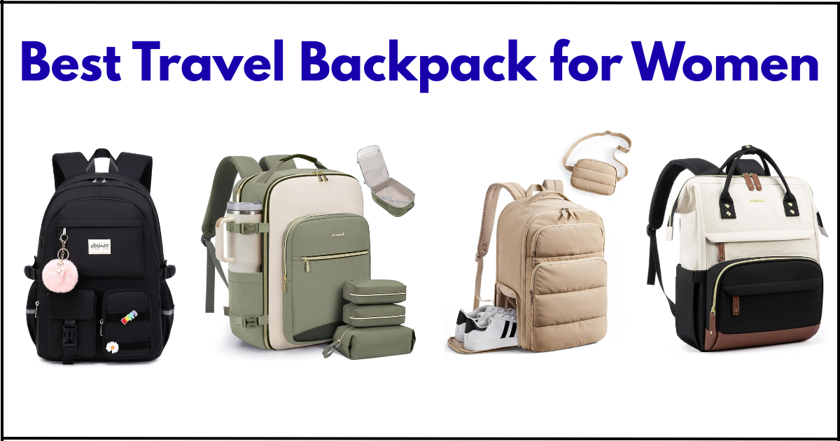 best travel backpack for women