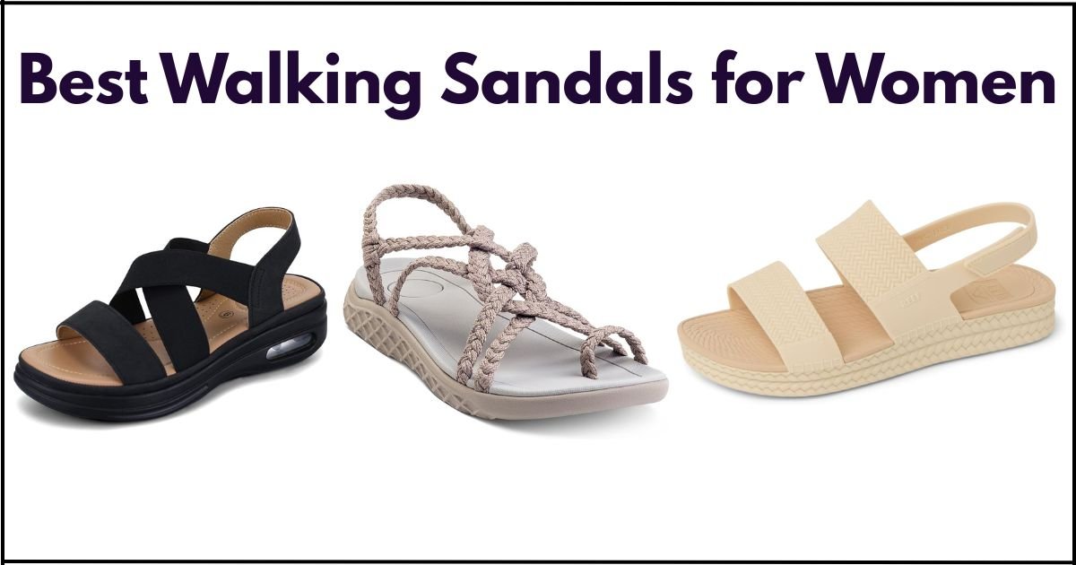 best walking sandals for women