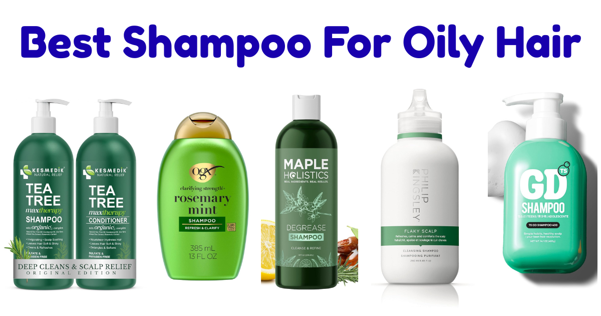 best shampoo for oily hair