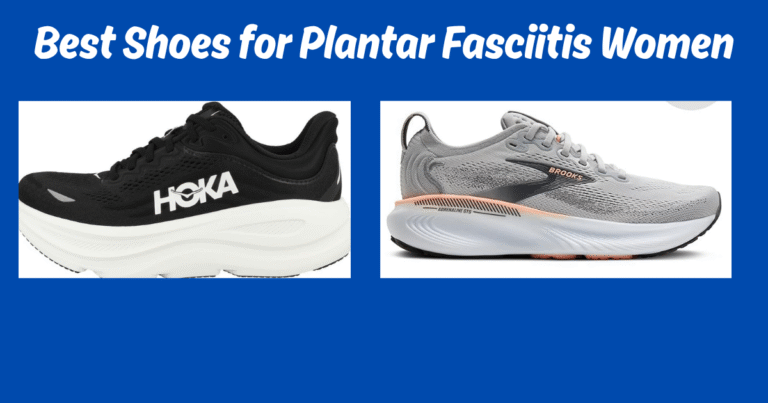 best shoes for plantar fasciitis women
