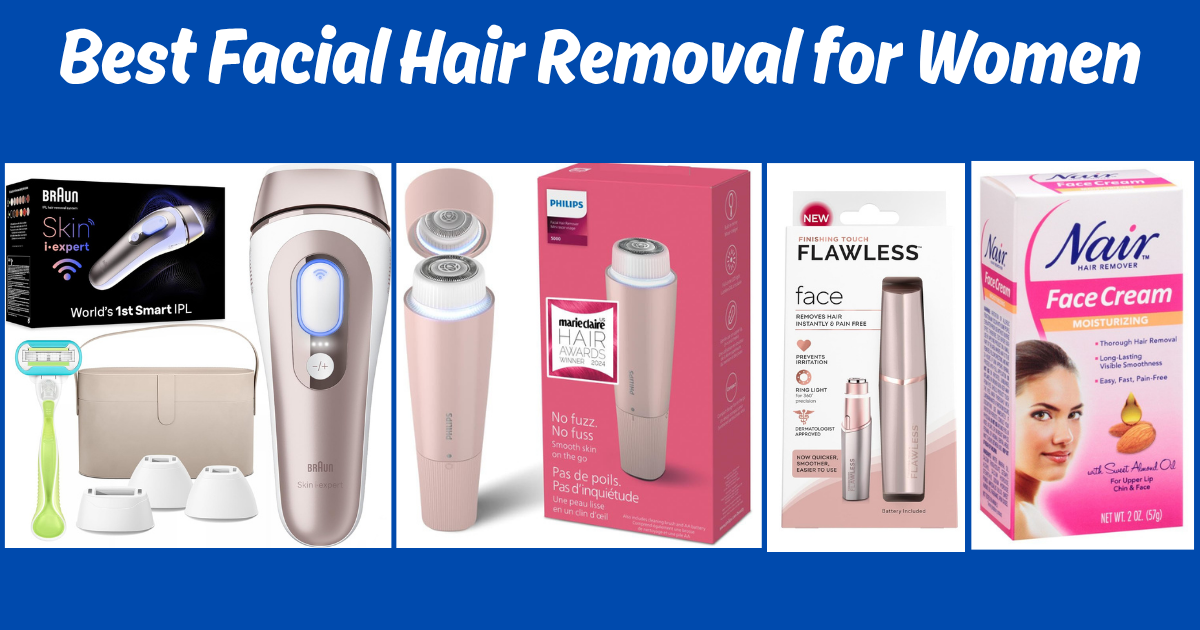 Best Facial Hair Removal for Women