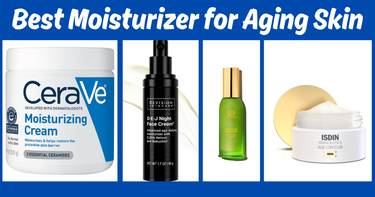 Best Moisturizer for Aging Skin