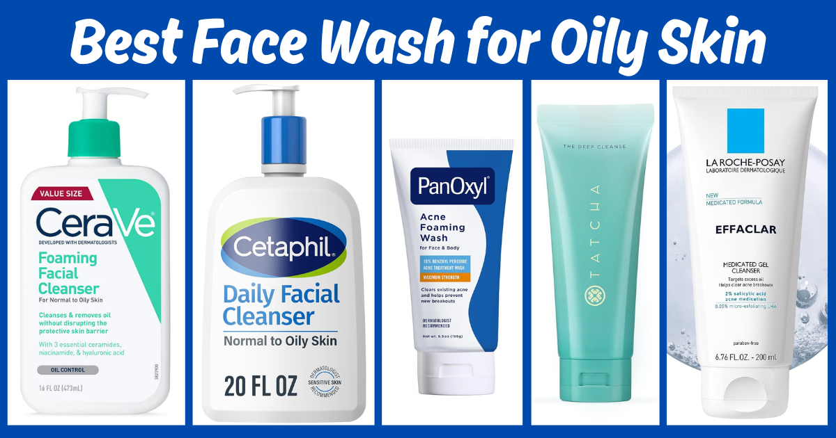 Best Face Wash for Oily Skin