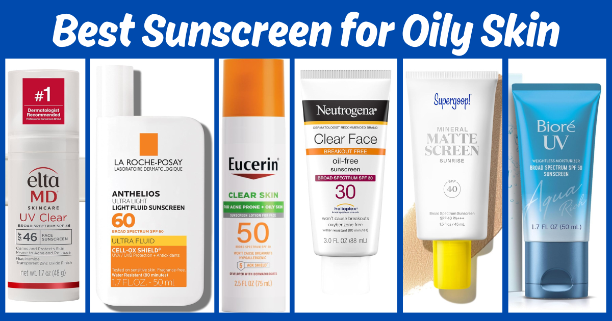 Best Sunscreen for Oily Skin